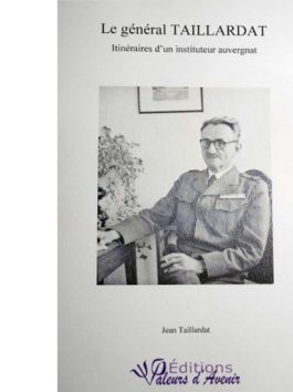 Le général Ferdinand Taillardat, itinéraires d’un instituteur auvergnat