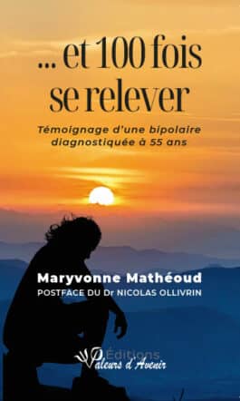 … et 100 fois se relever – Maryvonne Mathéoud – Format papier