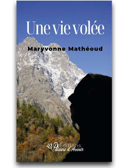 Une vie volée de Maryvonne Mathéoud